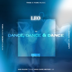 dance, dance & dance