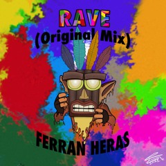 Ferran Heras - Rave (Original Mix)