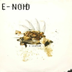 E-Noid - My Dreams, My Nightmares (OG)