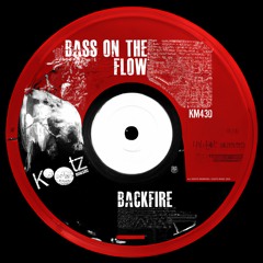Bass On The Flow - Backfire EP