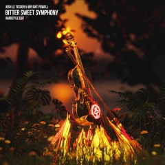 Bitter Sweet Symphony (Hardstyle Edit) - Josh Le Tissier & Bryant Powell