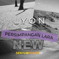 Persimpangan Lara · L.Y.O.N · Rudy Nugraha Putra, onadio leonardo - by SENYUMPOKER