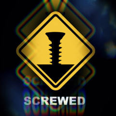 screwed