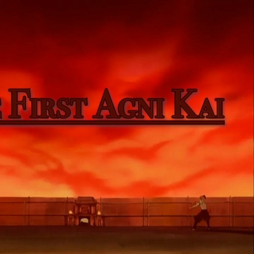 The First Agni Kai [AVATAR INSPIRED ORIGINAL COMPOSITION]