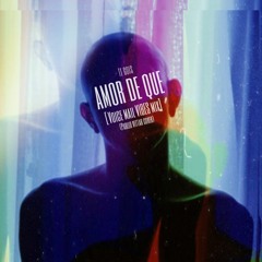 Amor de Que [Voice Mail Vibes Mix] (Pabllo Vittar Cover)