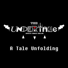 A Tale Unfolding