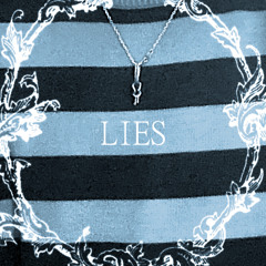 Lies (ft. SHORELINE)