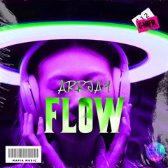 Arrjay - Flow (Original Mix)[G-MAFIA RECORDS]