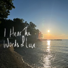 I Hear the Words of Love