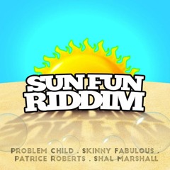 Sun Fun Riddim Mix (Soca 2022) Patrice Roberts,Shal Marshall,Problem Child,Skinny Fabulous