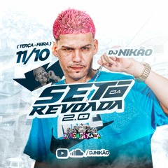 SET DA REVOADA - PARTE 2 - DJ NIKÃO 2022