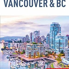 [PDF] ❤️ Read Insight Guides Explore Vancouver & BC (Travel Guide with Free eBook) by  Insight G