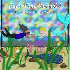 Part-time Mermaid by shieldmaidenofmithrilhall