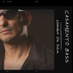 Casamento Bass (Leandro Da Silva mashup)