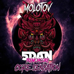 molotov : core sensation OUT NOW ON 5DAN RECORDS