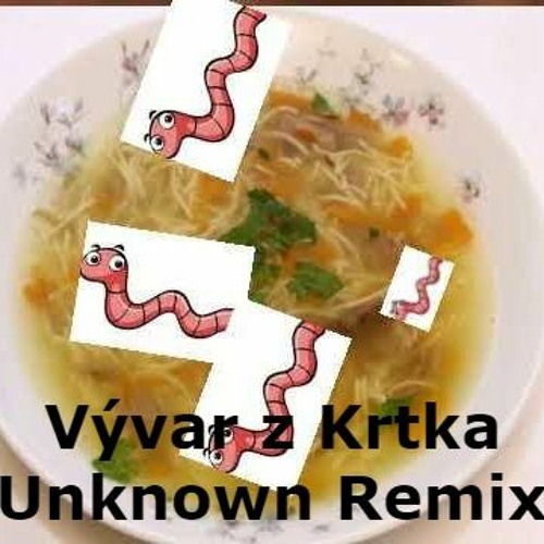 Vývar z Krtka - (Unknøwn Remix) [Free Download]