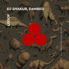 DJ Shakur, DANBED - Lissof [Free Download]