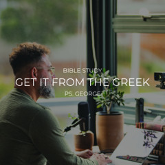 Get It From The Greek | Bible Study | James 1