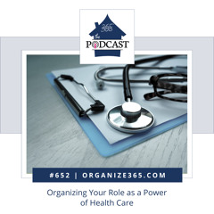 652 - Organizing Your Role as a Power of Health Care