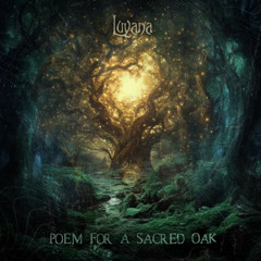 LUYANA • POEM FOR A SACRED OAK