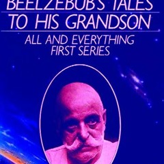 [Get] KINDLE 📭 Beelzebub's Tales to His Grandson by  G. I. Gurdjieff PDF EBOOK EPUB
