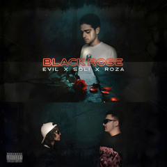 BLACK ROZE Ft. amir Soli Ft. Roza