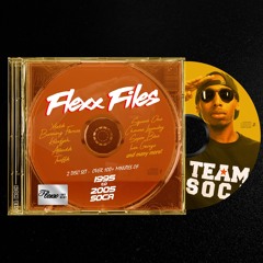 FLEXX FILES (95-05 SOCA) - Mixed by FLEXX GOT NEXT (@FLEXXGOTNEXT)