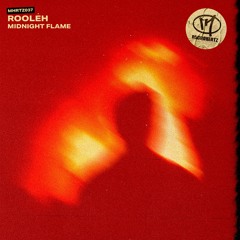 Rooléh - Midnight Flame (Original Mix)