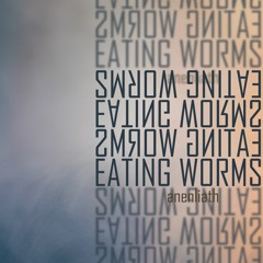 Eating Worms