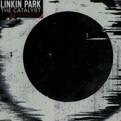 Linkin Park - The Catalyst (SC Remix) [A Thousand Suns 10th Anniversary]