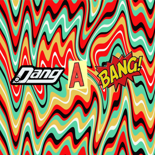 Dang a Bang