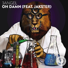 3ANGEL - OH DAMN (feat. JAK$TER)