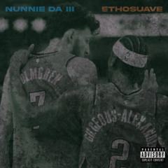 Nunnie Da III & EthoSuave — Shai & Chet