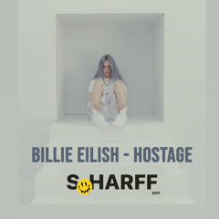 Billie Eilish - Hostage (Sxharff Edit)