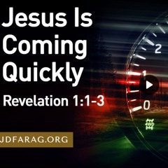 Jesus Is Coming Quickly - JD Farag