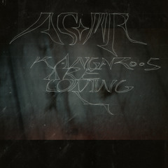 ASTMA - Kangaroos Are Coming