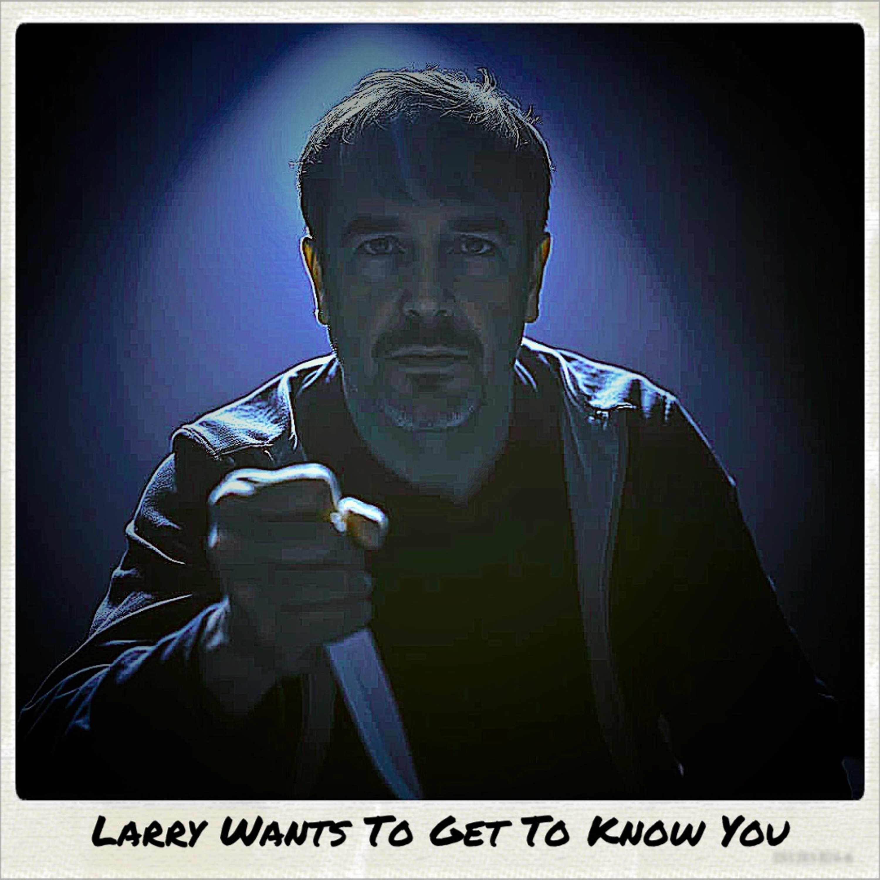 Larry Wants To Get To Know You episode artwork