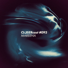 CLOSERcast #093 - MAREENA