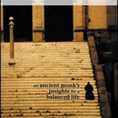 [GET] [EPUB KINDLE PDF EBOOK] Benedict's Way: An Ancient Monk's Insights for a Balanc