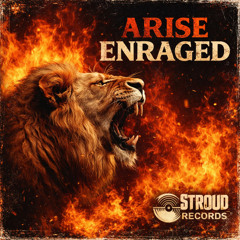 Arise Enraged