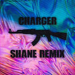 Charger (Shane Edit)