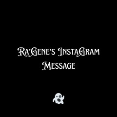 Ra'Gene's Instagram Message