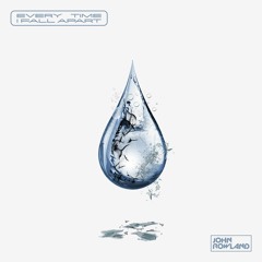 Every Time I Fall Apart