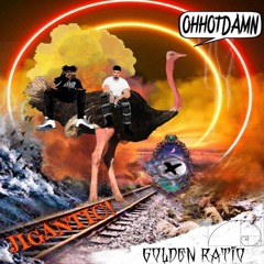 JIGANTIC! - (OHHOTDAMN X GOLDEN RATIO)