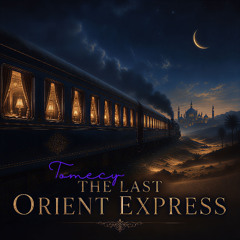 The Last Orient Express