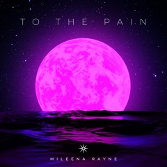 To The Pain