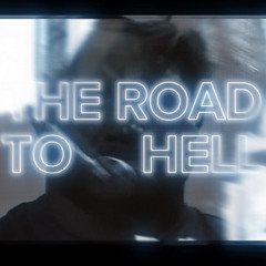 Road to hell | Seth feroce |