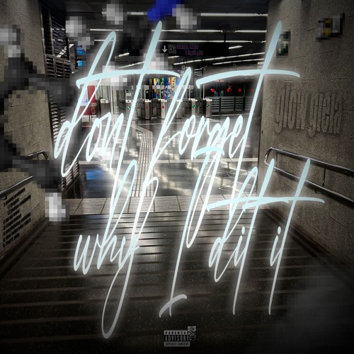Dont Forget Why I Did It [Prod Inazabi]