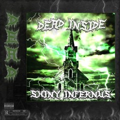 Dead inside (OUT ON ALL PLATFORMS!)