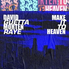 David Guetta & MORTEN - Make It To Heaven (ACAPELLA) Free Download